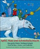 Apfel, Nuss und Schneeballschlacht - von Rotraut Susanne Berner